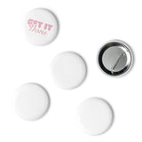BUTTON PINS: "Get It Done" Set of pin buttons
