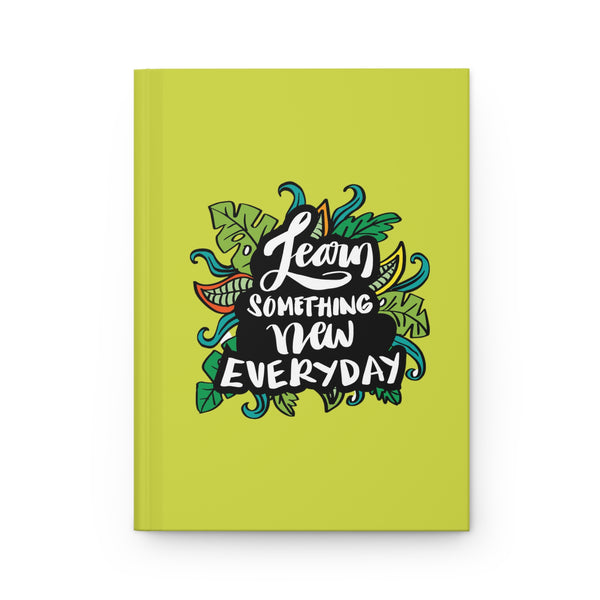 "Learn Something New Everyday" Hardcover Journal Matte