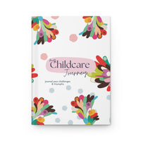 My Childcare Journey - Journal Your Challenges & Triumphs