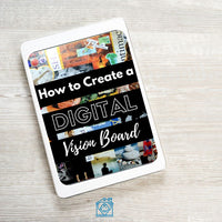 COURSE:  How To Create A Digital Vision Board