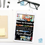 COURSE:  How To Create A Digital Vision Board