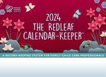 Redleaf Calendar-Keeper 2024: A Record-Keeping System for Family Child Care Professionals