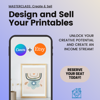 WORKSHOP:  Create & Sell: Using Canva to Design Printables for Etsy Success