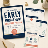 How To Create An Early Enrollment Childcare Program - [INSTANT PRINTABLE/DOWNLOAD]