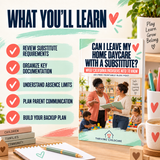 Can I Leave My Home Daycare With a Substitute? — Ad-Free Printable Guide [INSTANT PRINTABLE/DOWNLOAD] (Copy)