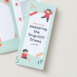 BROCHURE:  Tips for Parents: Mastering the Drop-Off Drama
