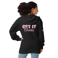 HOODIE: "Get It Done"  Unisex fleece zip up hoodie