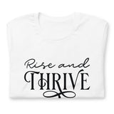 T-SHIRT: Rise and Thrive 2 t-shirt