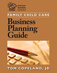 Family Child Care Business Planning Guide  Author: Tom Copeland