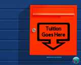 Tuition Goes Here Wall Decal Sticker