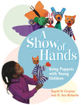 A Show of Hands: Using Puppets with Young Children
