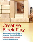 Creative Block Play: A Comprehensive Guide to Learning through Building