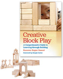 Creative Block Play: A Comprehensive Guide to Learning through Building