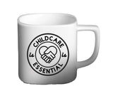 MUG: Childcare is Essential Coffee Mug