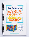 How To Create An Early Enrollment Childcare Program - [INSTANT PRINTABLE/DOWNLOAD]