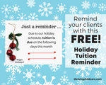 FREE Holiday Flyers & Tuition Reminders [INSTANT PRINTABLE/DOWNLOAD]