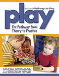 Play: The Pathway from Theory to Practice
