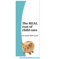 BROCHURE:  The REAL cost of childcare