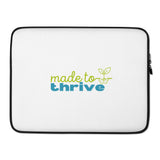 Made To Thrive Laptop Sleeve