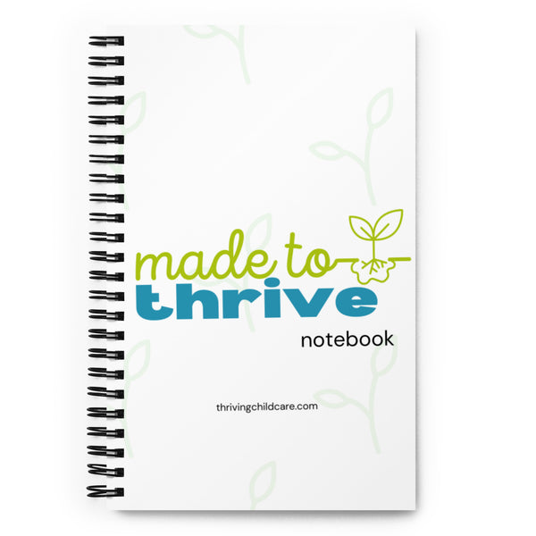Made To Thrive Spiral notebook