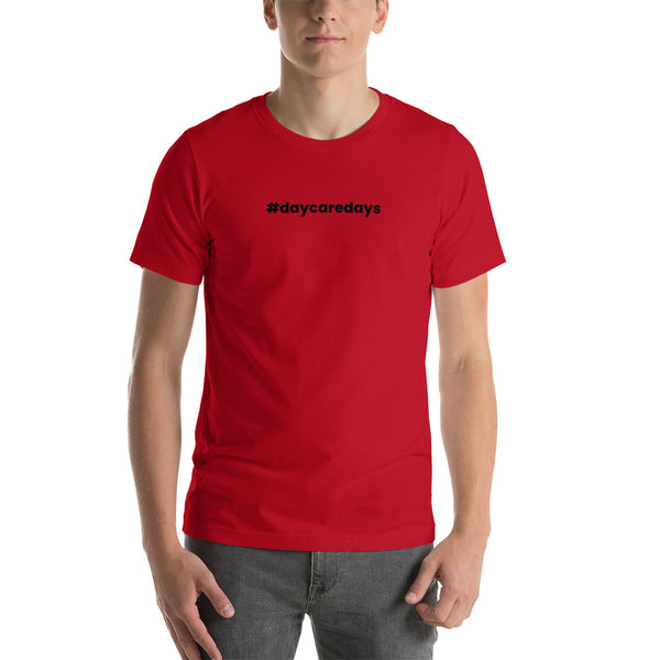 T-SHIRT: "#daycaredays" T-shirt