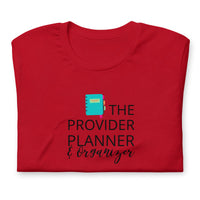 T-SHIRT: The Provider Planner & Organizer t-shirt