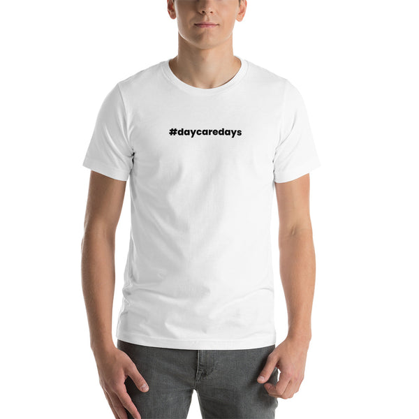 T-SHIRT: "#daycaredays" T-shirt