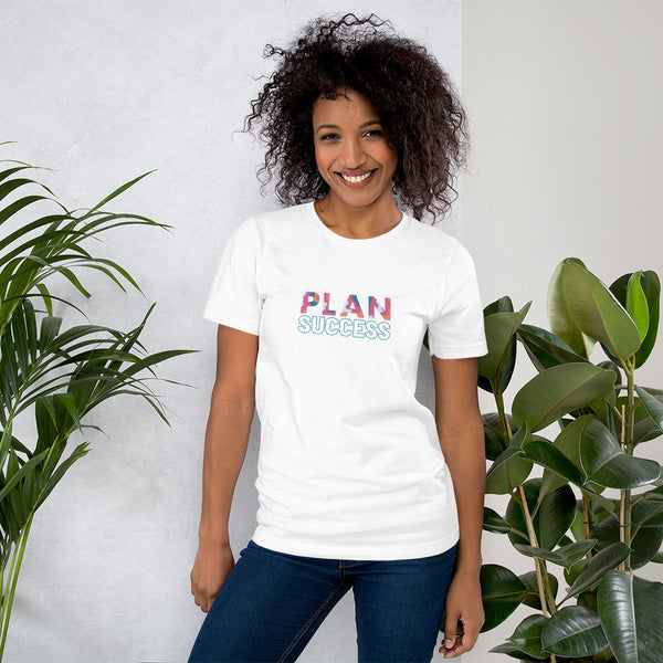 T-SHIRT:  Plan Success Unisex t-shirt
