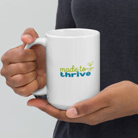 MUG: Made To Thrive White glossy mug